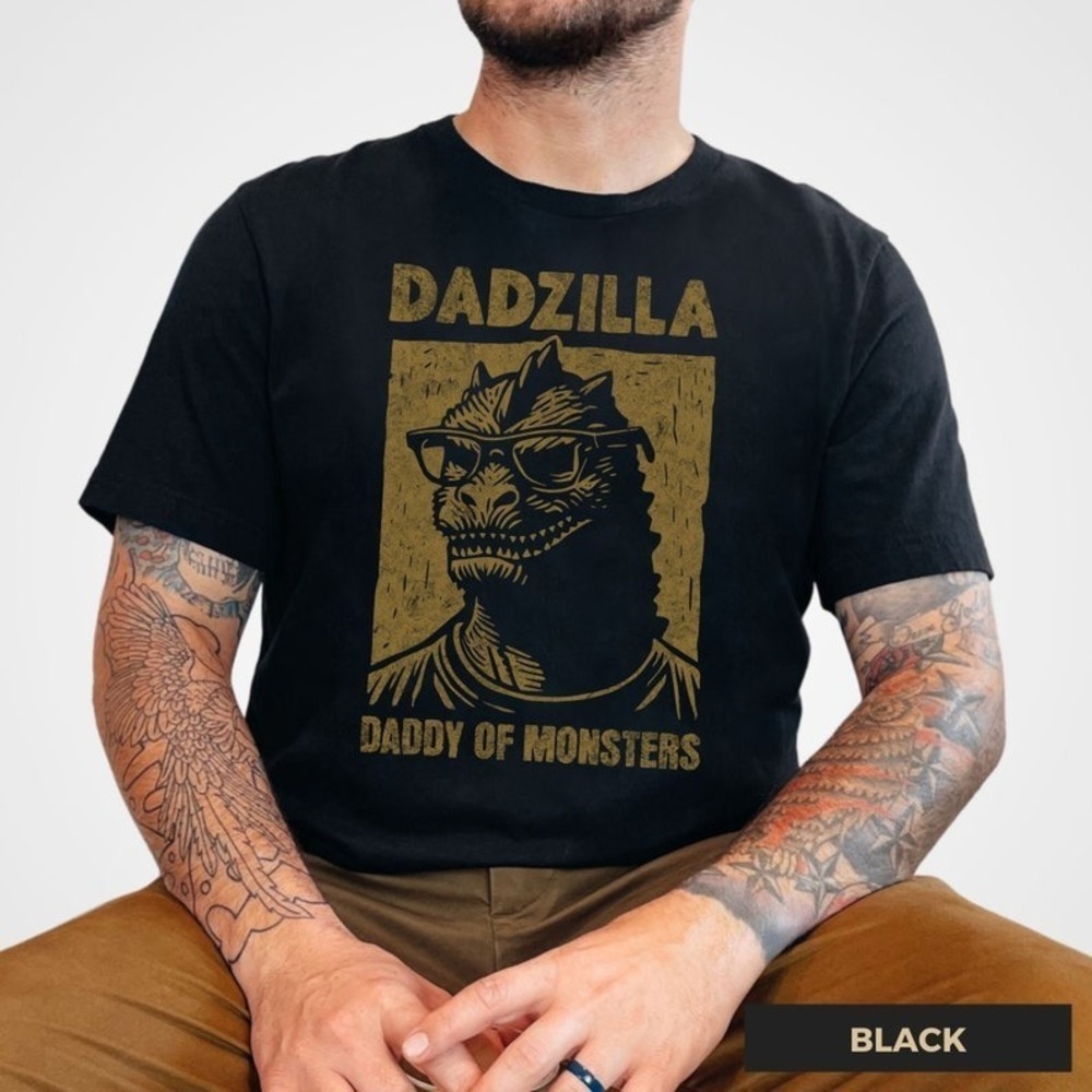 Dadzilla Daddy Of Monsters Shirt Dadzilla Shirt
